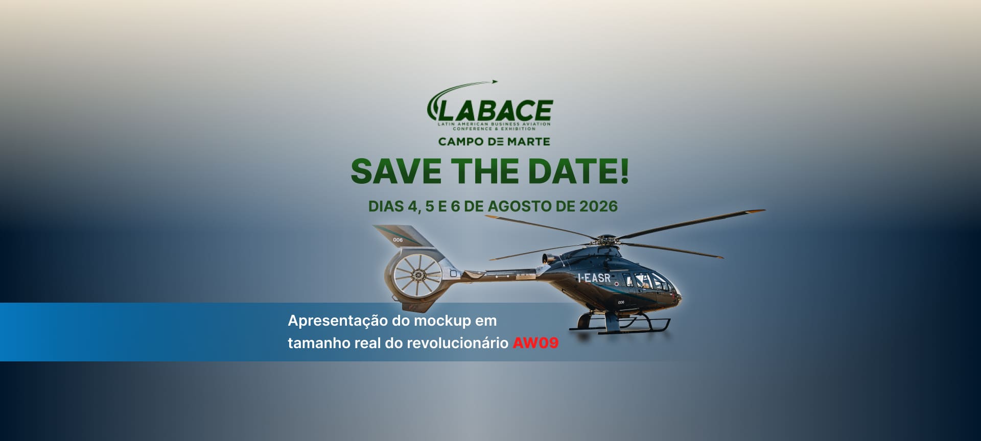 Banner Save the Date LABACE 2026 Campo de Marte, 4 a 6 de agosto — Gualter Helicópteros apresenta mockup em tamanho real do helicóptero AW09