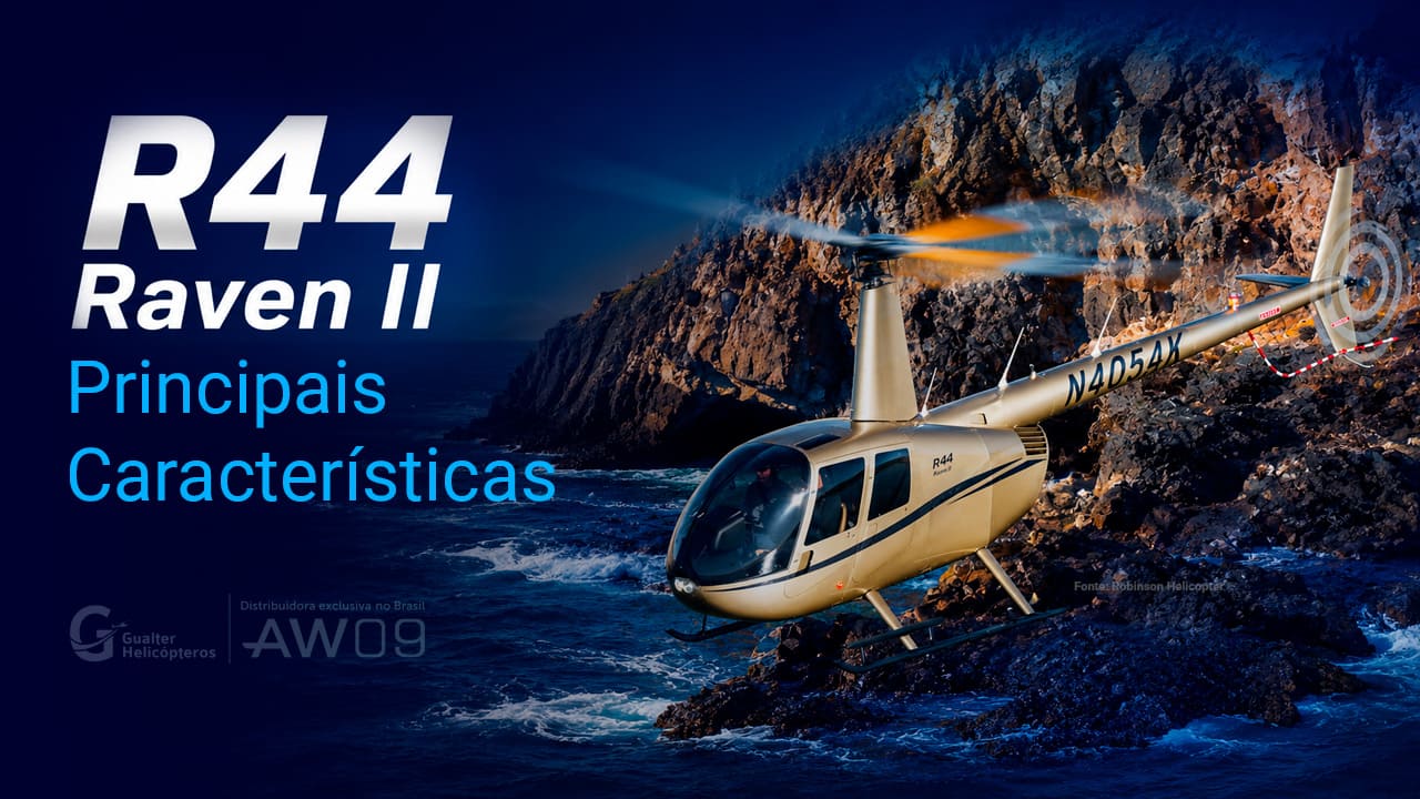 Helicóptero Robinson R44 Raven II: Principais Características